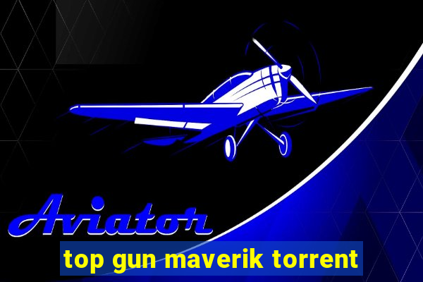 top gun maverik torrent